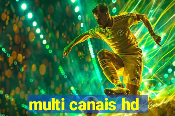 multi canais hd